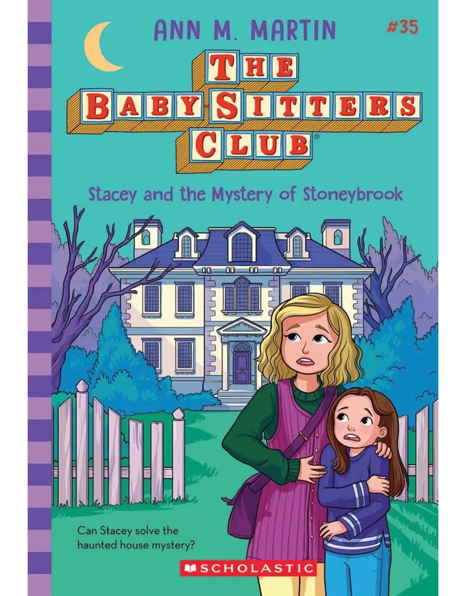 Scholastic The Baby-Sitters Club: Stacey and the Mystery of Stoneybrook