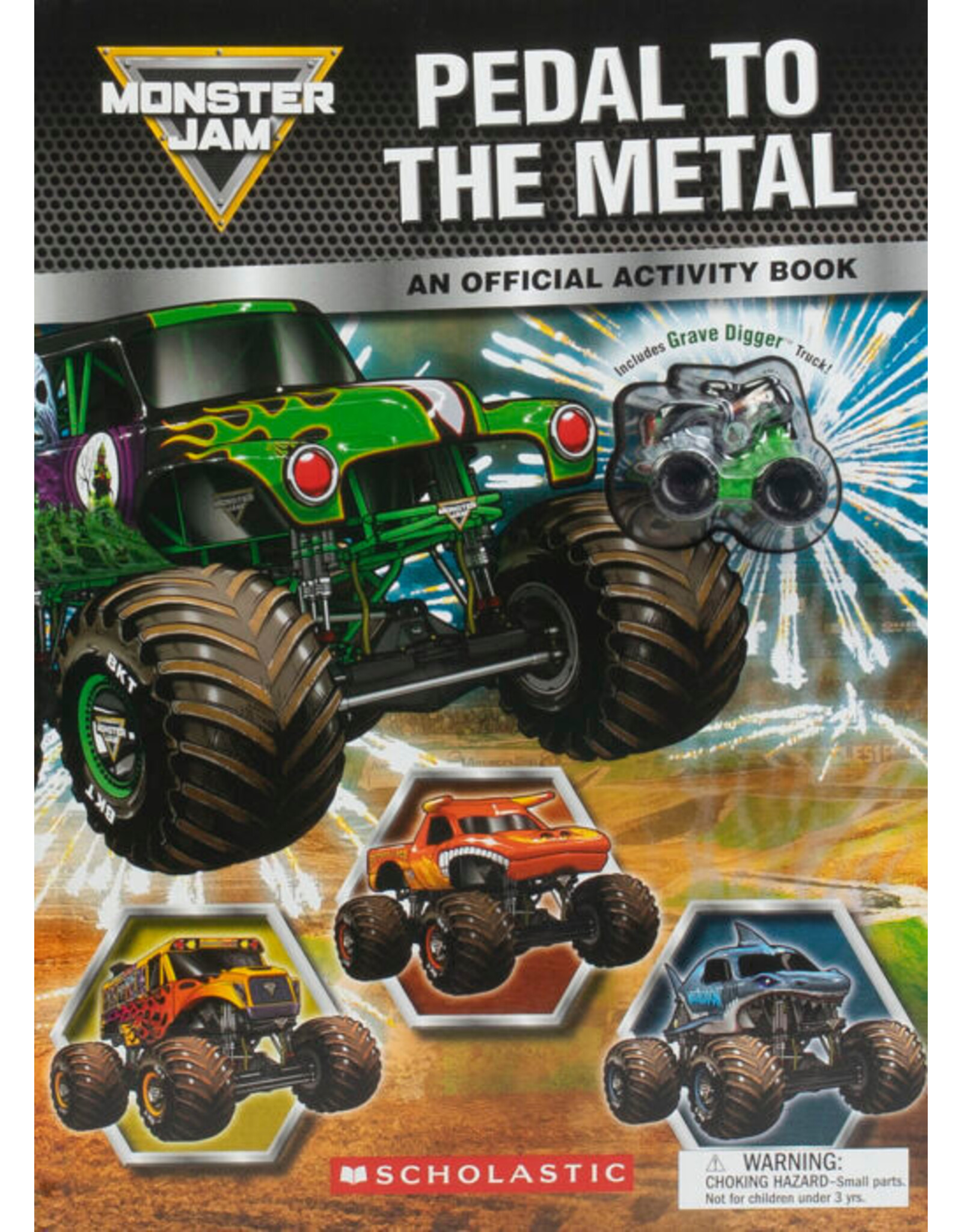 Scholastic Monster Jam: Pedal to the Metal: An Official Activity Book with Toy Truck