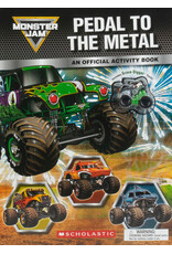 Scholastic Monster Jam: Pedal to the Metal: An Official Activity Book with Toy Truck
