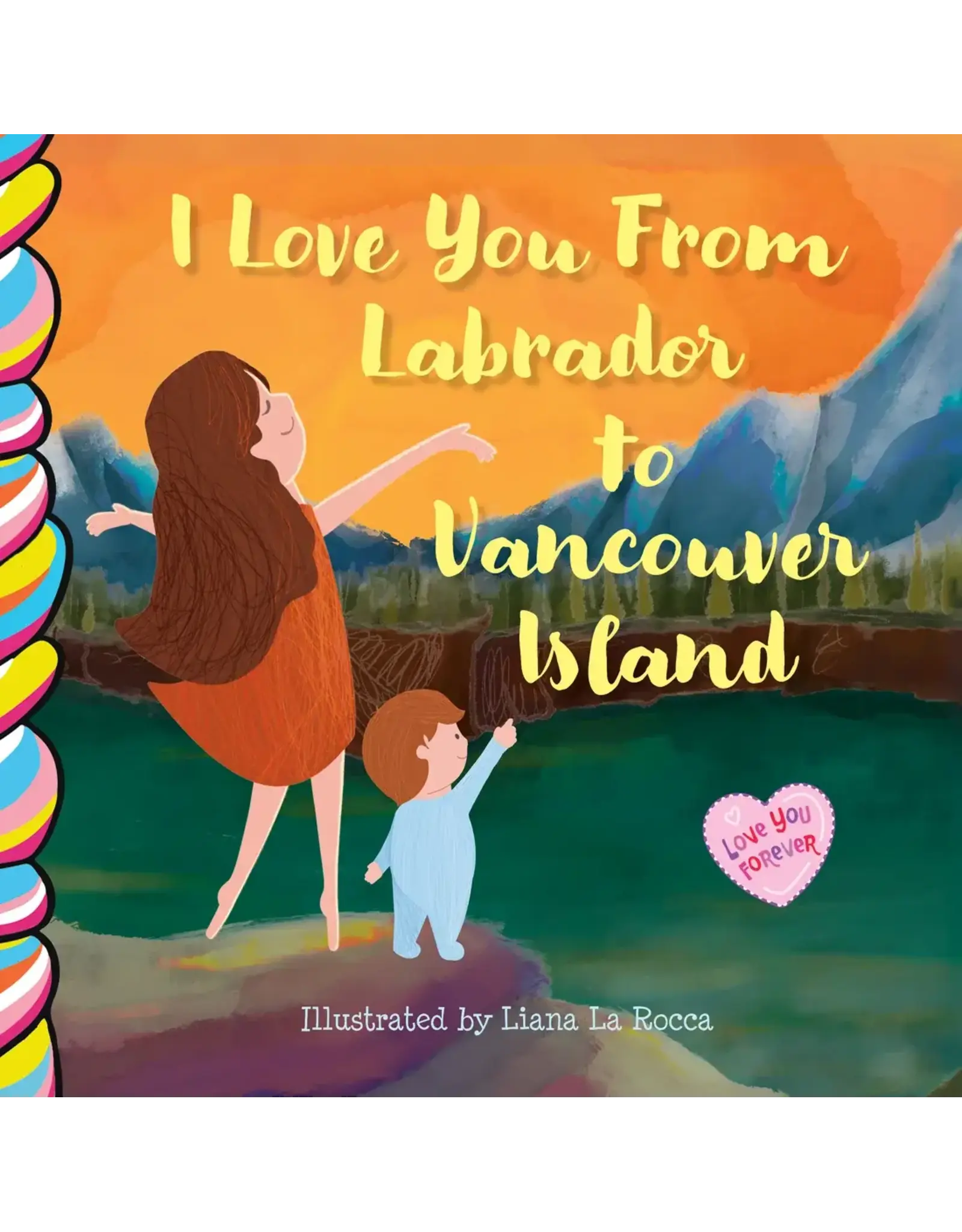 I Love You From Labrador to Vancouver Island