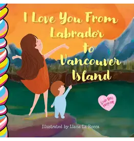 I Love You From Labrador to Vancouver Island