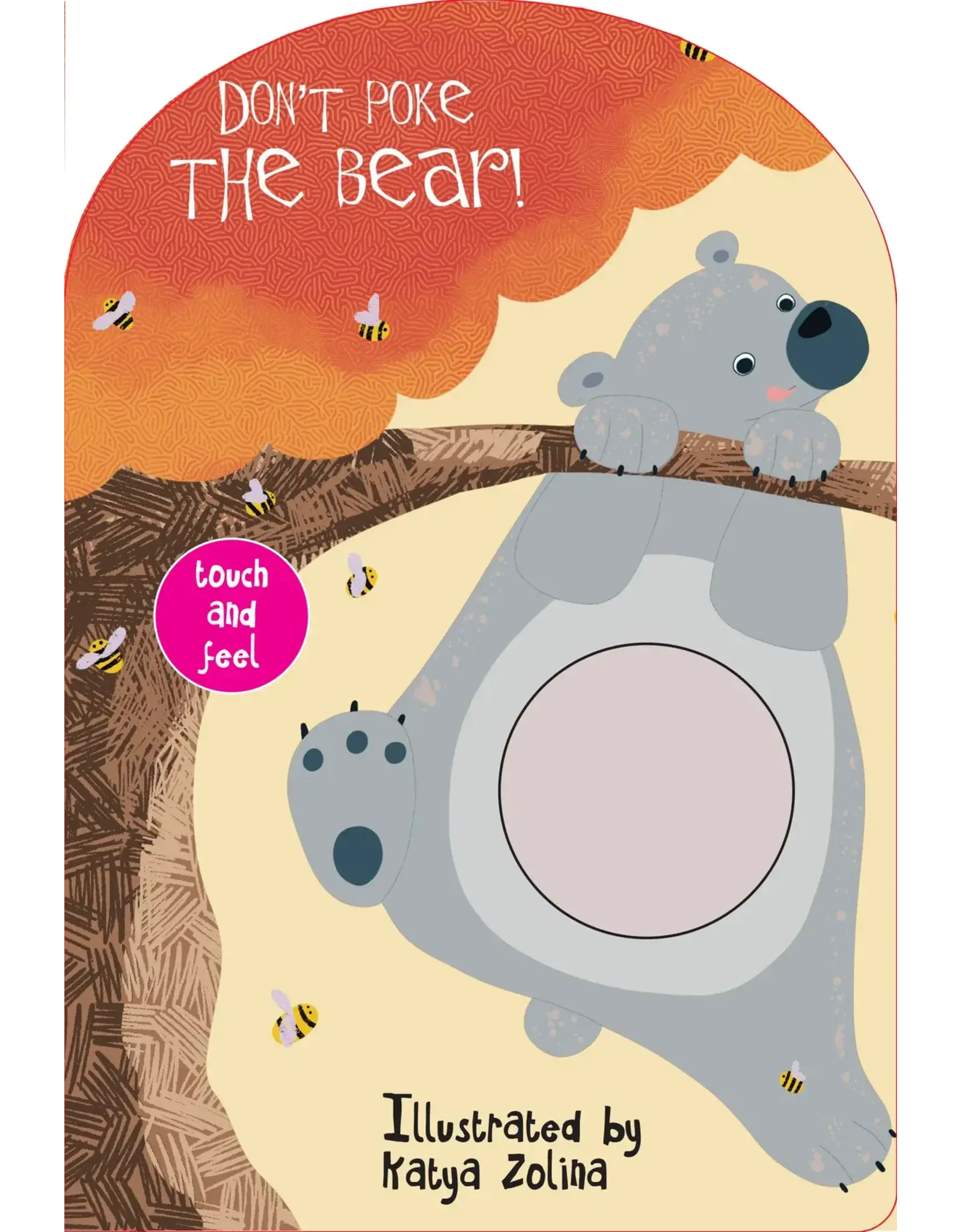 Don't Poke the Bear! Touch and Feel