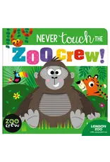 Never Touch THE Zoo Crew!
