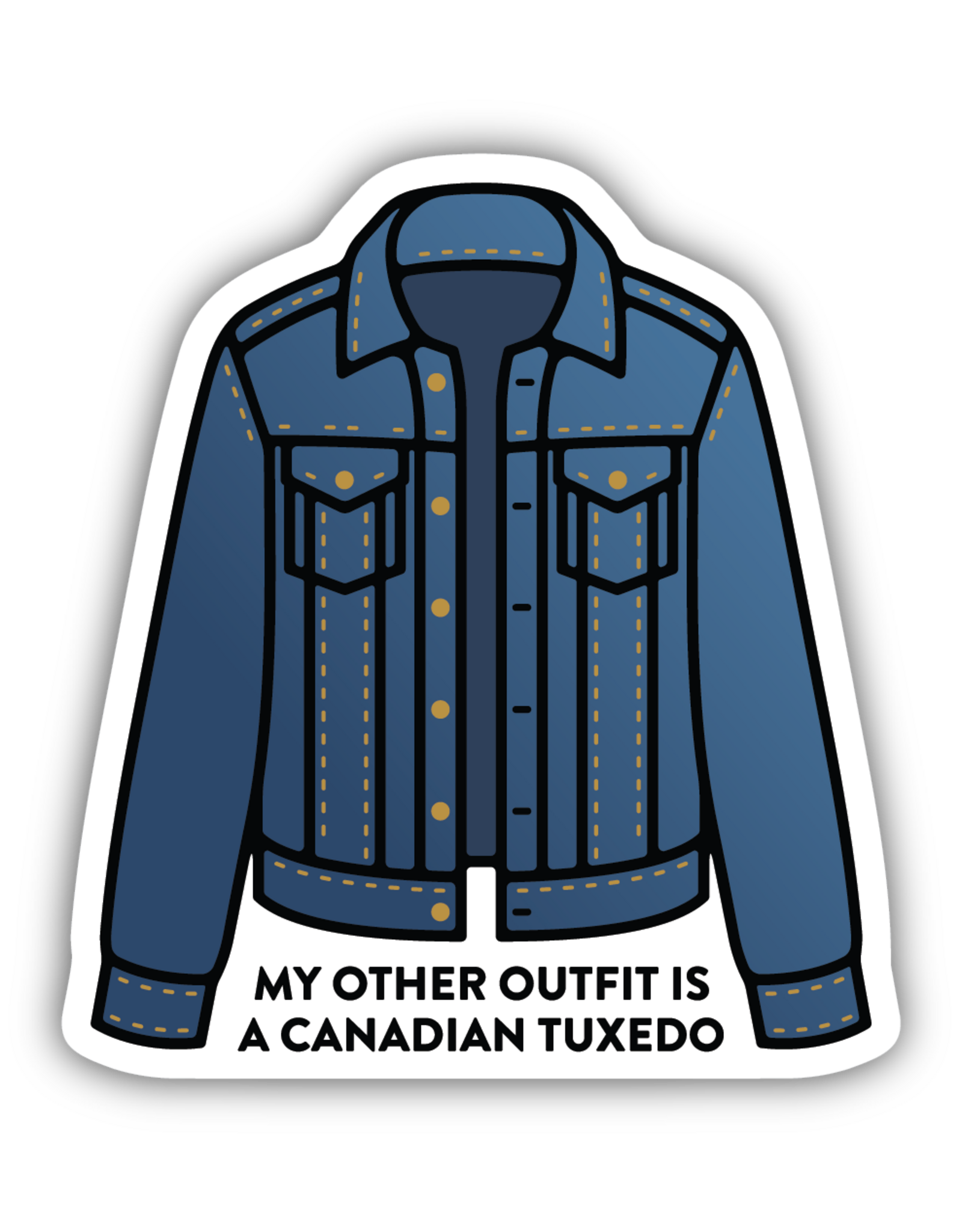 Stickers Northwest My Other Outfit is a Canadian Tuxedo Sticker