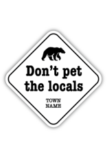 Stickers Northwest Don't Pet The Locals Bear (Kamloops) Vinyl Sticker