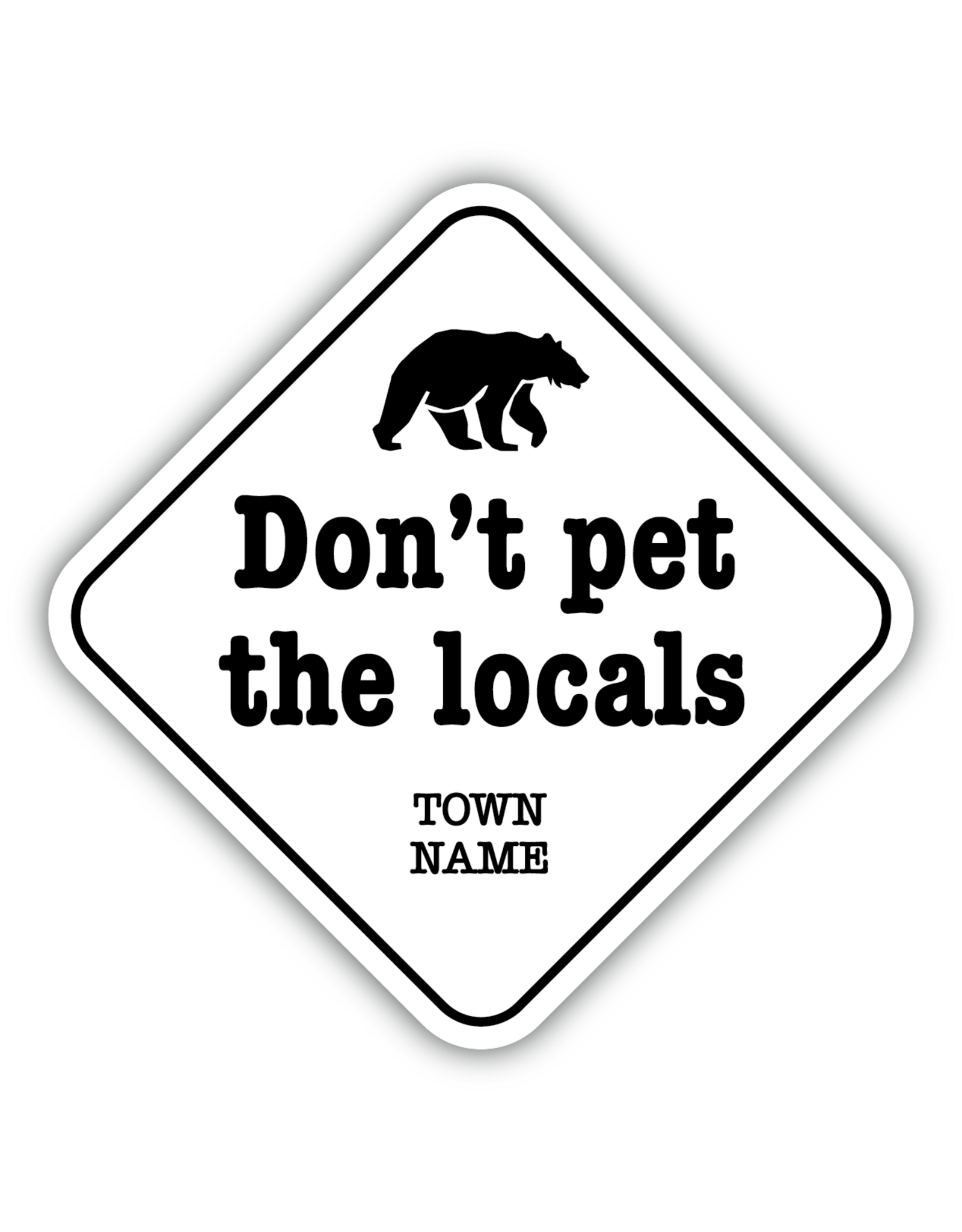 Stickers Northwest Don't Pet The Locals Bear (Kamloops) Vinyl Sticker