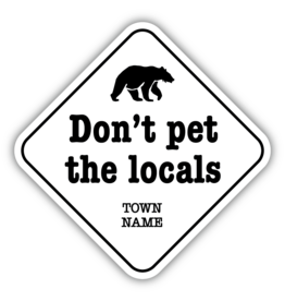 Stickers Northwest Don't Pet The Locals Bear (Kamloops) Vinyl Sticker