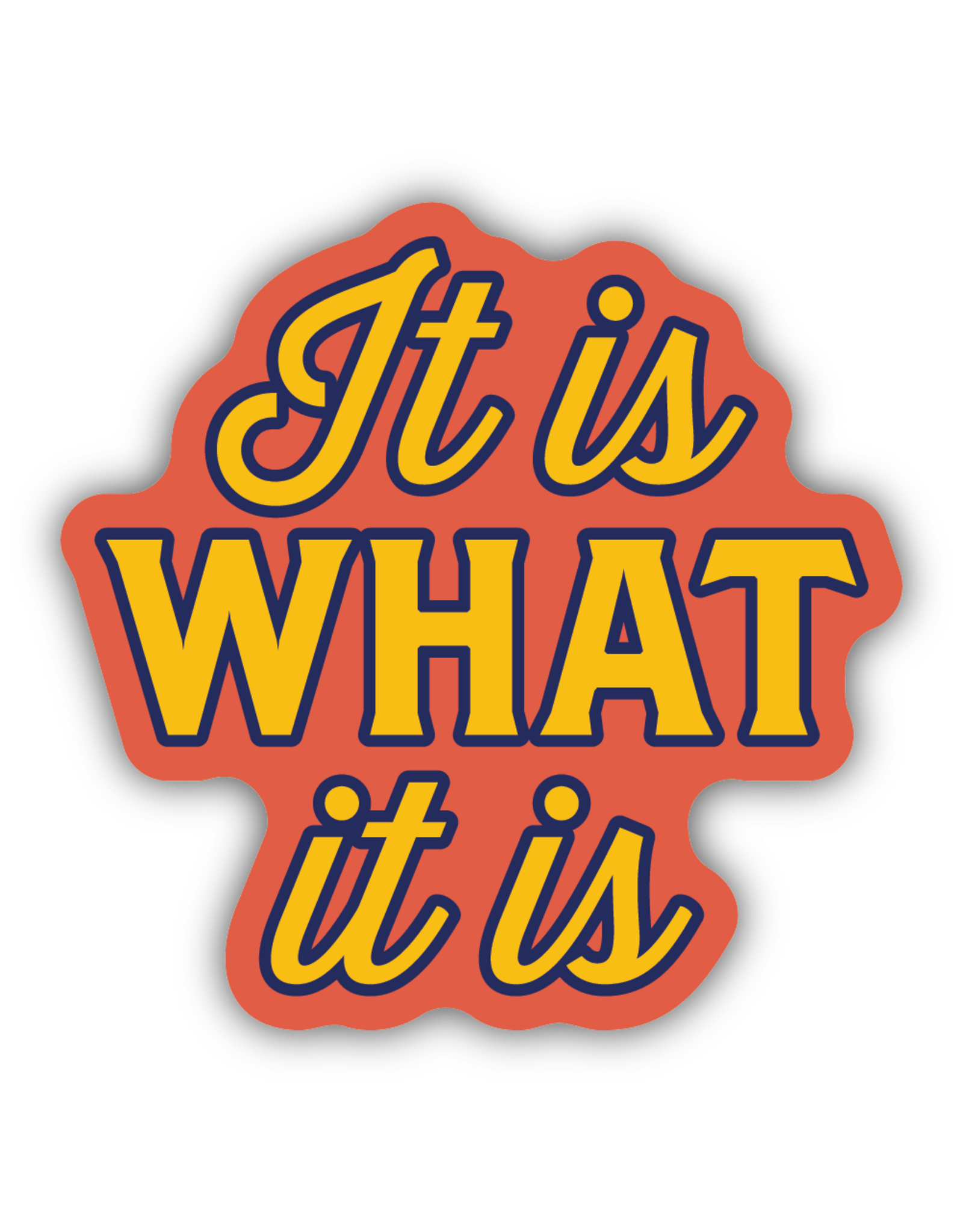 Stickers Northwest It Is What It Is Sticker