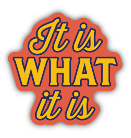 Stickers Northwest It Is What It Is Sticker