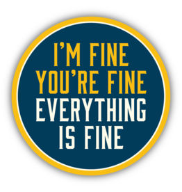 Stickers Northwest I'm Fine You're Fine Everything Is Fine Sticker