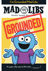 Mad Libs I'm Grounded Mad Libs