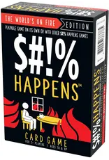 $#!% Happens The World's On Fire Edition