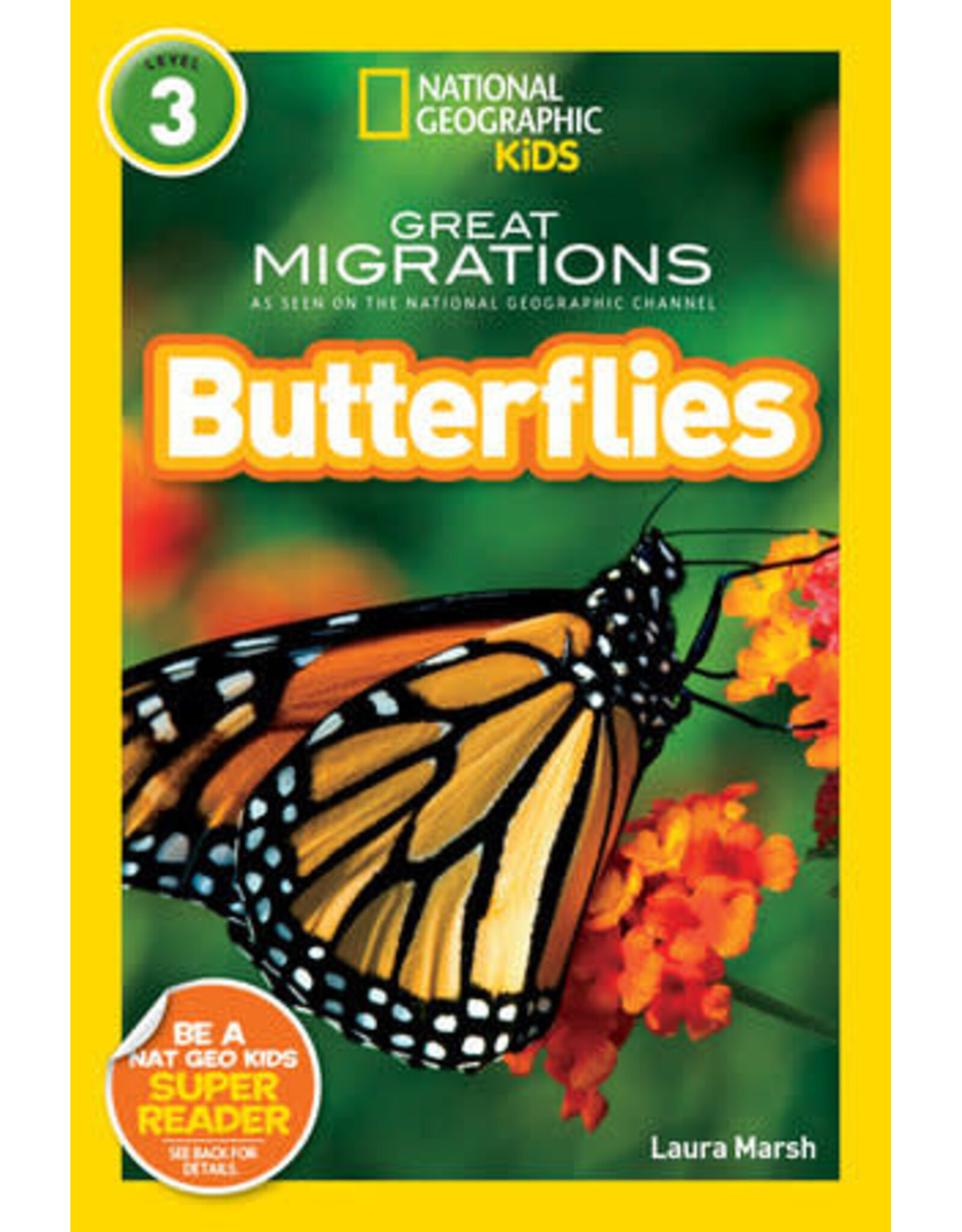 Great Migrations Butterflies (National Geographic Kids Readers, Level 3)