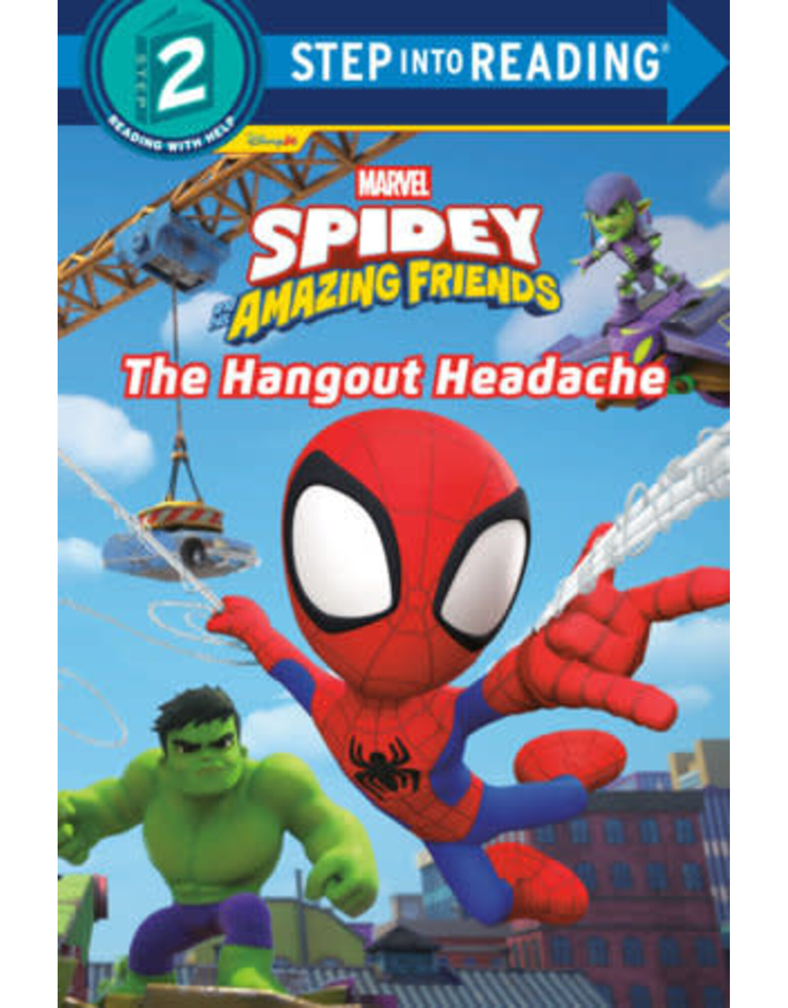 Step Into Reading Spidey and His Amazing Friends: The Hangout Headache (Marvel) (Step 2)