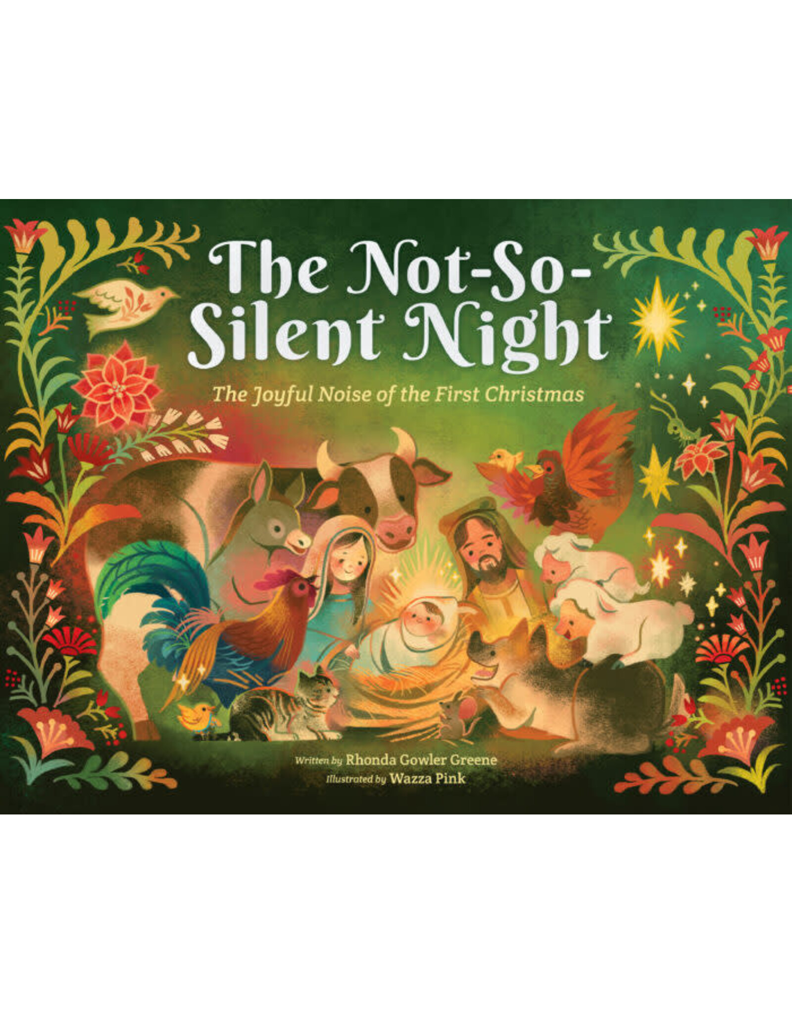 Scholastic The Not-So-Silent Night: The Joyful Noise of the First Christmas