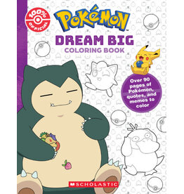 Scholastic Pokemon: Dream Big Coloring Book