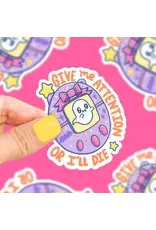 Turtle's Soup Give Me Attention Or I'll Die Vinyl Sticker