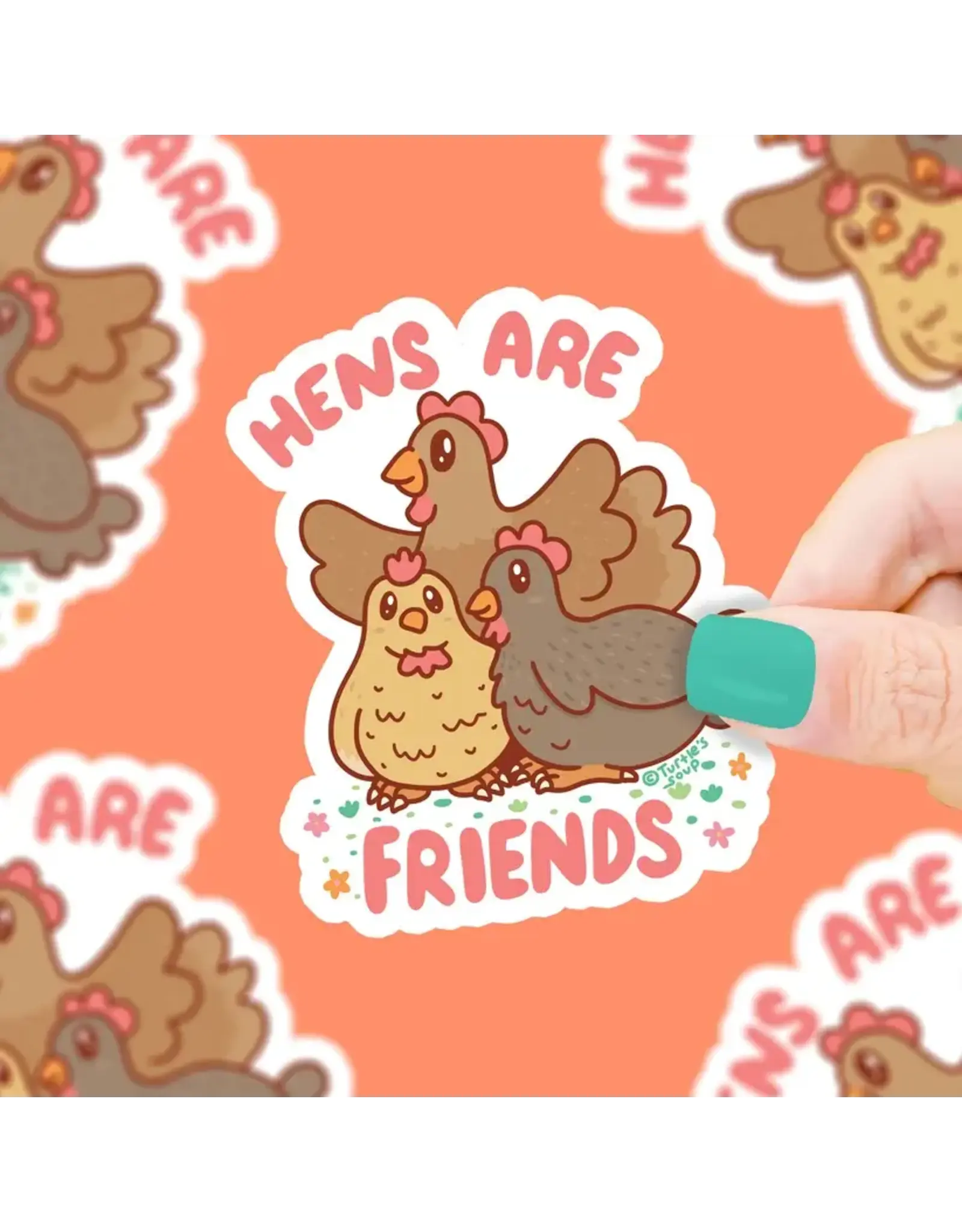 Turtle's Soup Hens are Friends Vegan Vinyl Sticker
