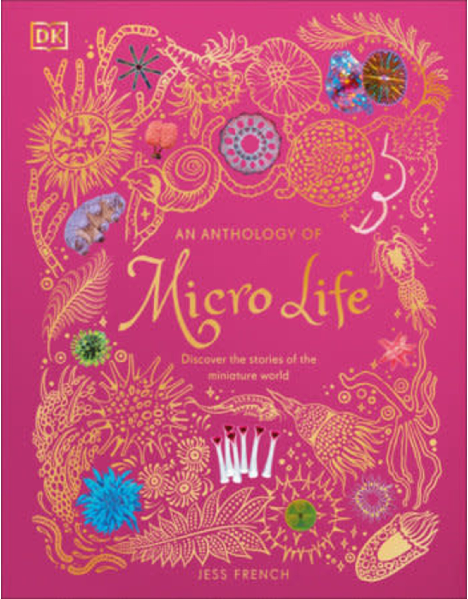An Anthology of Micro Life