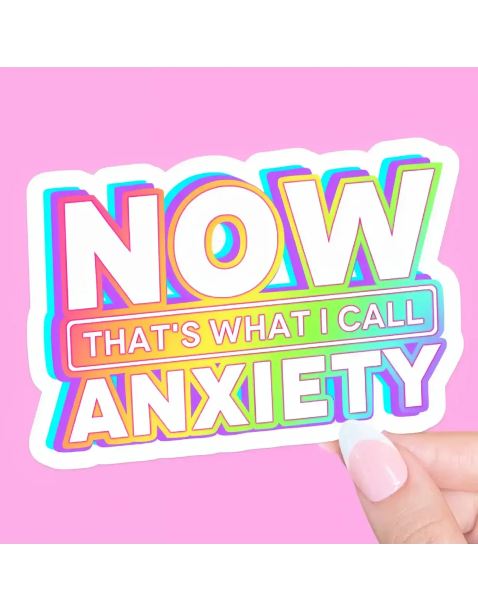 Radical Buttons Now That's What I Call Anxiety Sticker