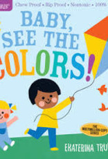 Workman Publishing INDESTRUCTIBLES: Baby, See the Colors!