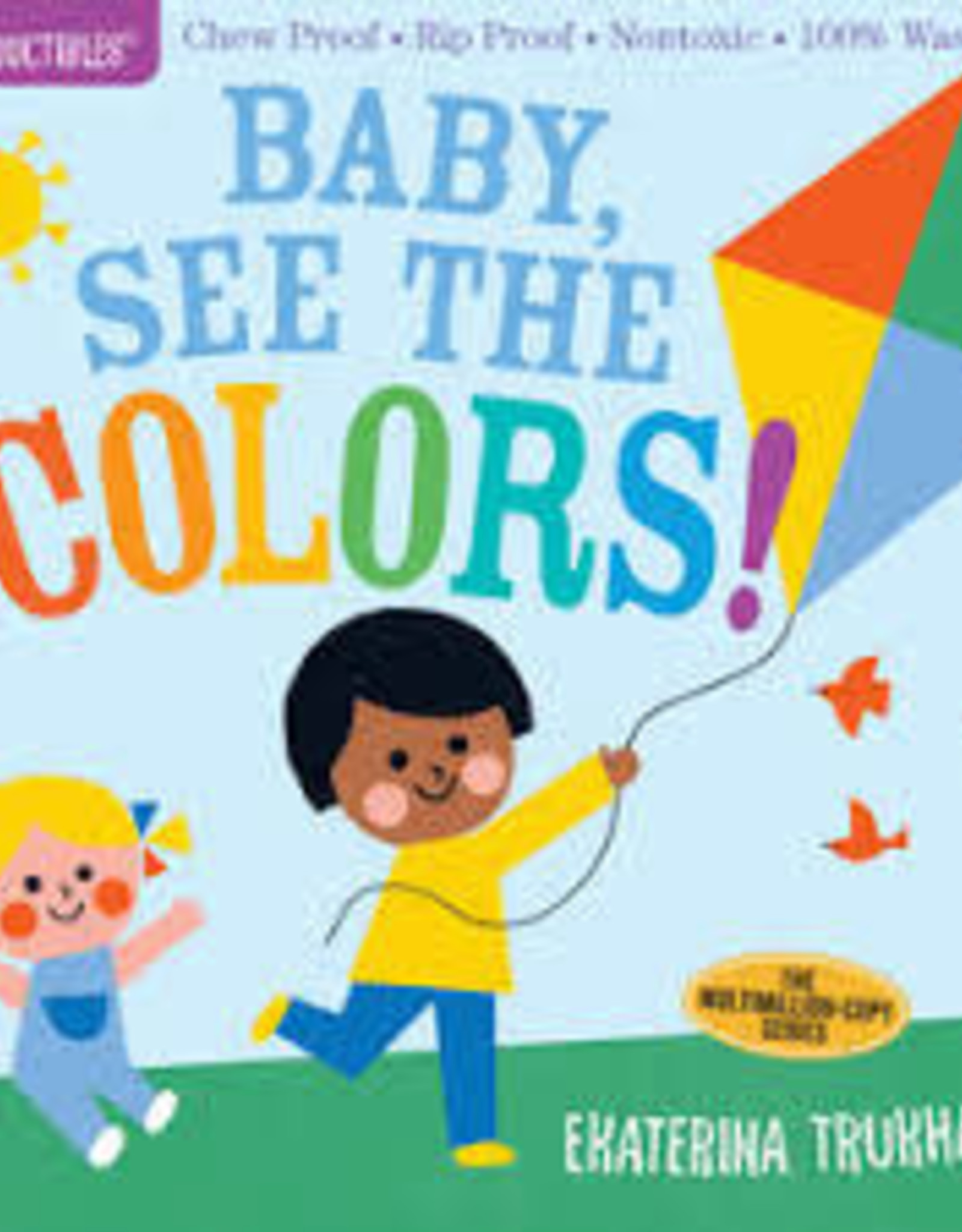 Workman Publishing INDESTRUCTIBLES: Baby, See the Colors!