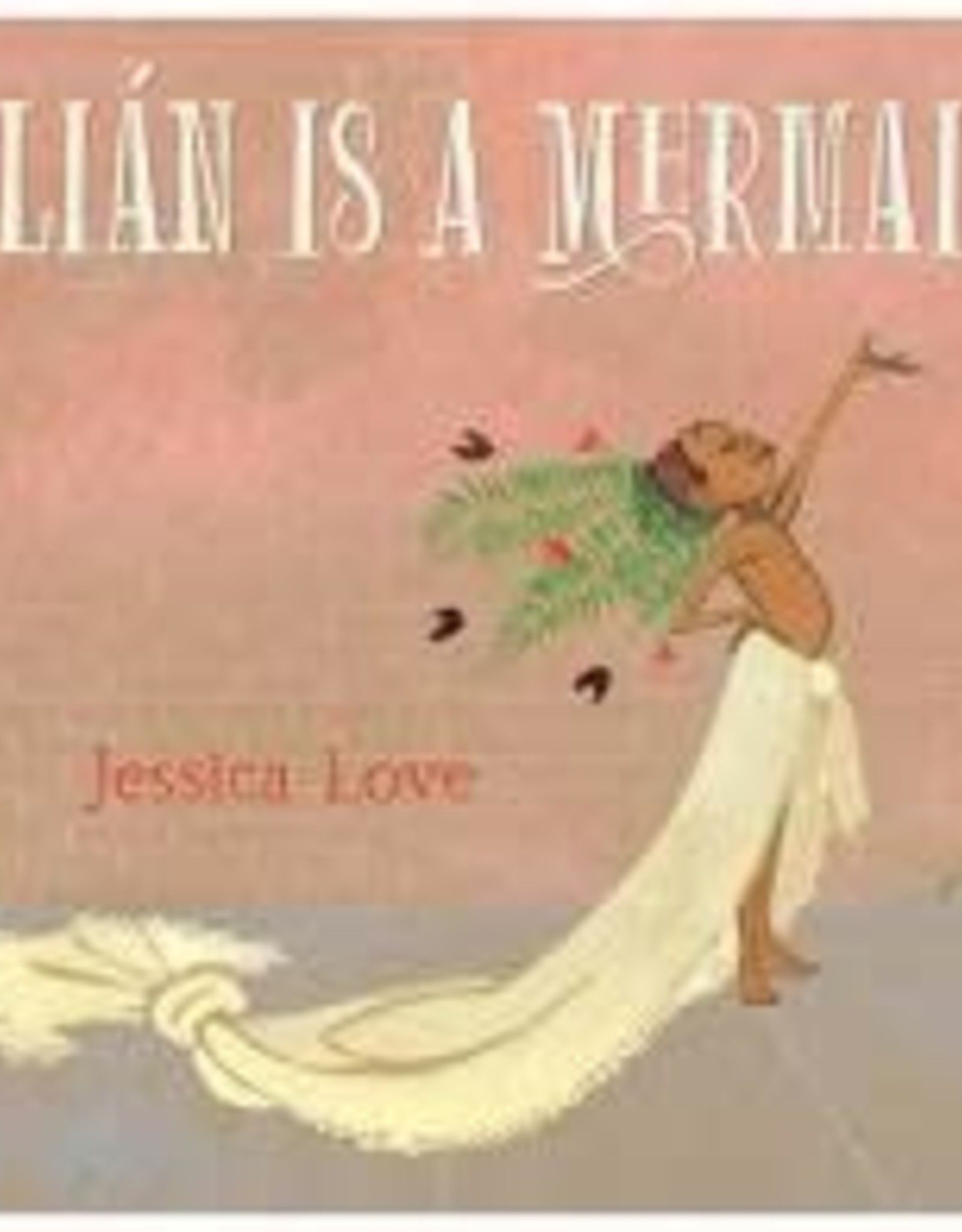 Penguin Random House Julián Is a Mermaid
