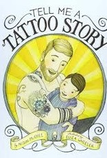 Chronicle Books Tell Me a Tattoo Story