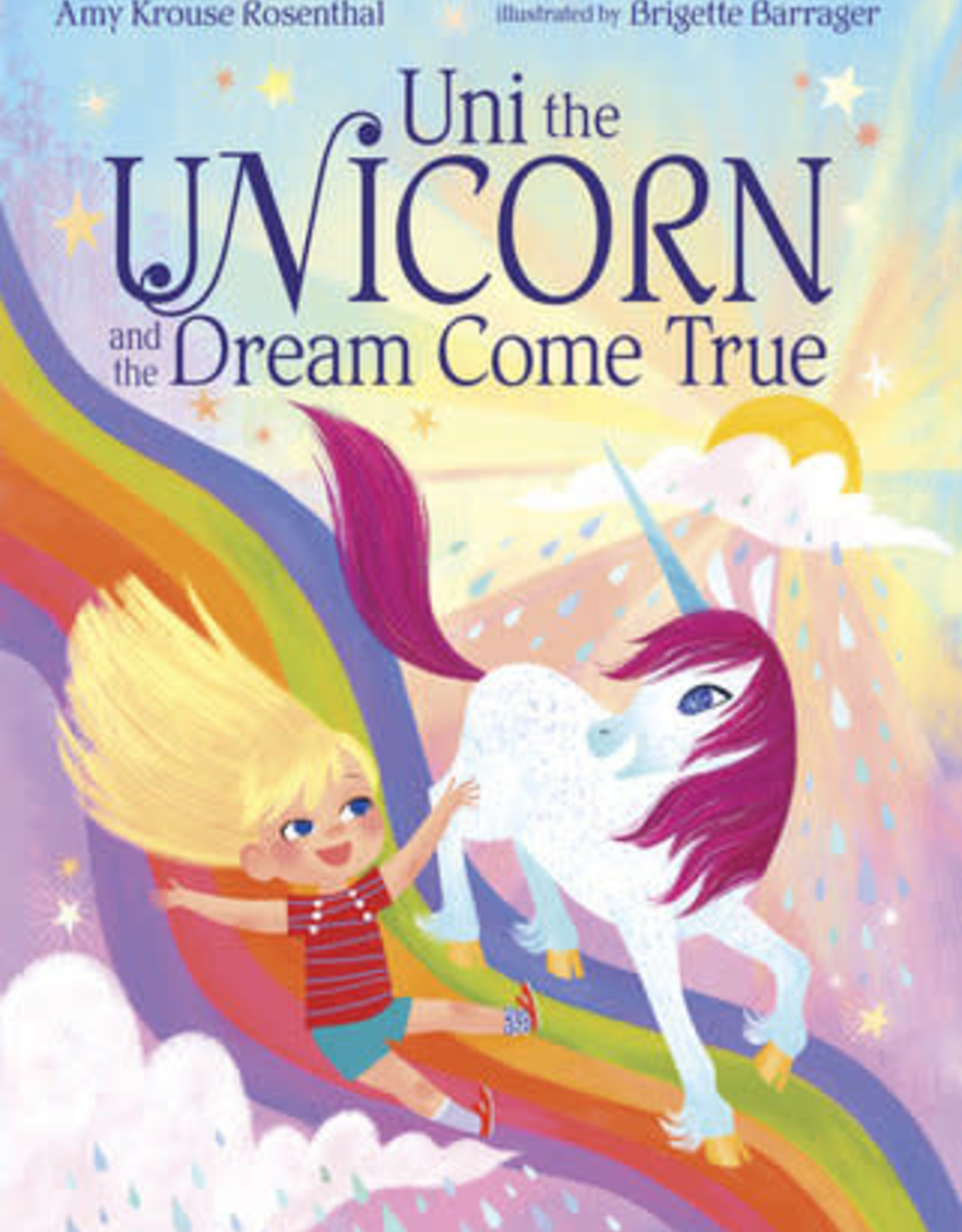 Random House Uni the Unicorn and the Dream Come True