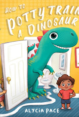 Abrams How to Potty Train a Dinosaur
