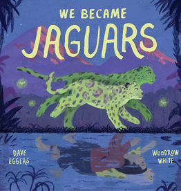 Chronicle Books We Became Jaguars