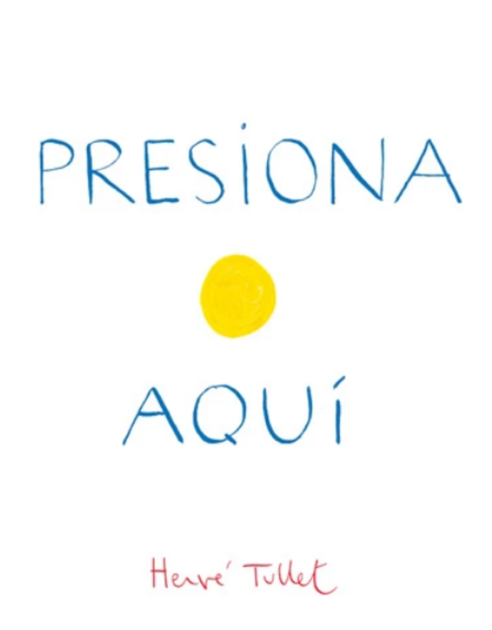 Chronicle Books Presiona Aquí: PRESS HERE