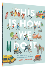 Chronicle Books This Is How We Do It: One Day in the Lives of Seven Kids from around the World