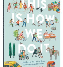 Chronicle Books This Is How We Do It: One Day in the Lives of Seven Kids from around the World