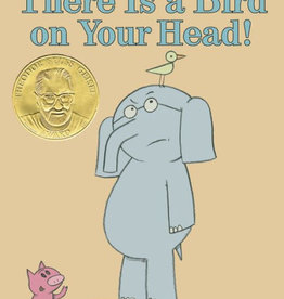 Penguin Random House Elephant & Piggie: There is a Bird on Your Head!