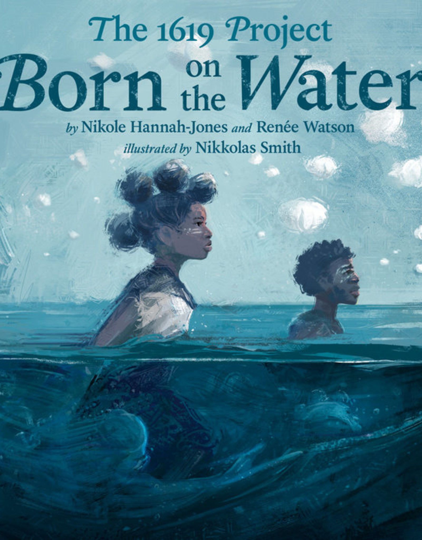Penguin Random House The 1619 Project: Born on the Water