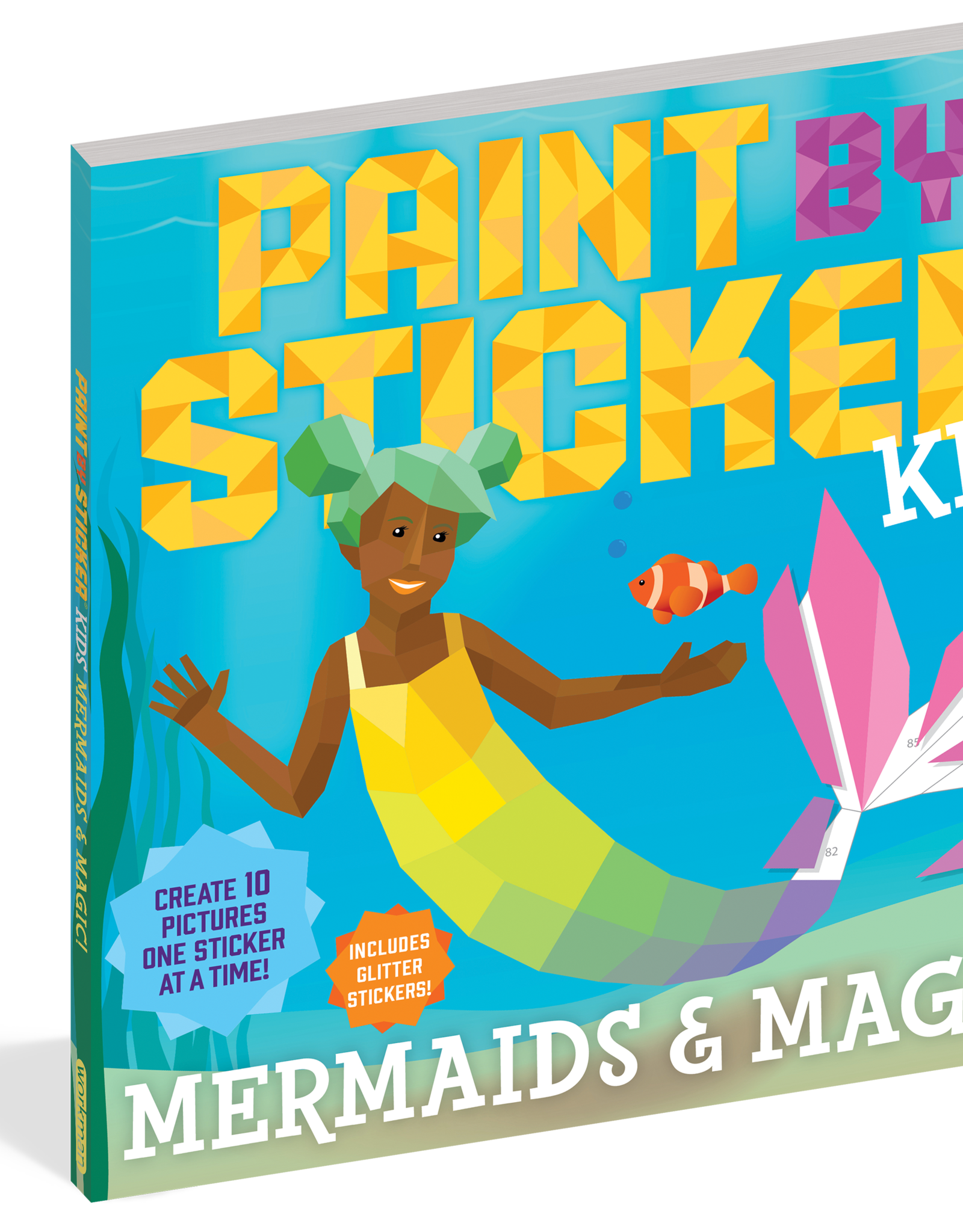 Workman Publishing Paint by Sticker Kids: Mermaids & Magic!
