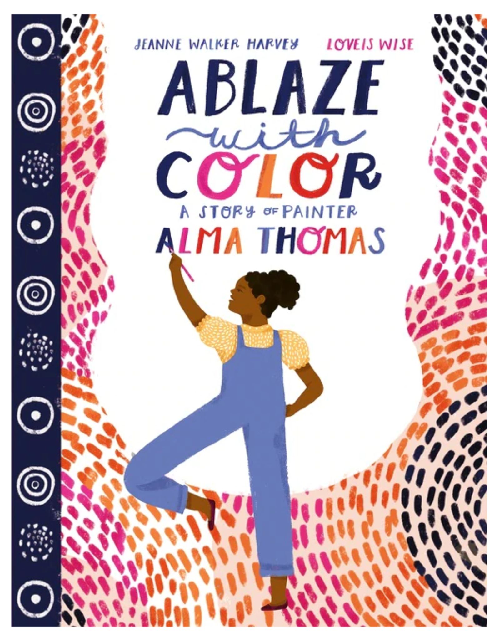 Harper Collins Ablaze with Color: A Story of Painter Alma Thomas