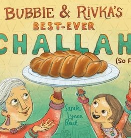 Abrams Bubbie & Rivka's Best-Ever Challah (So Far!)