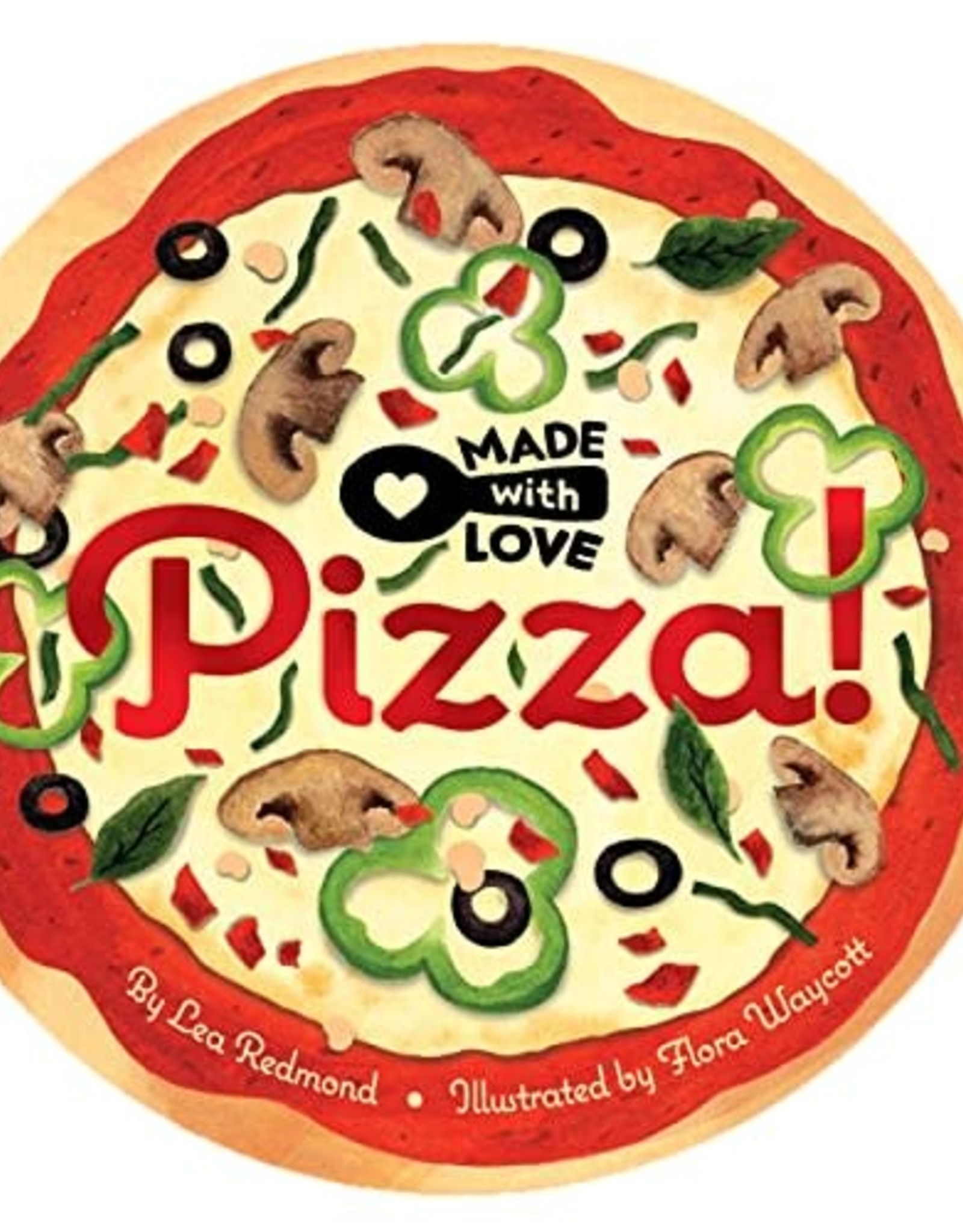 Chronicle Books Made With Love: Pizza!