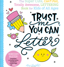 Schiffer Publishing "TRUST ME, YOU CAN LETTER"