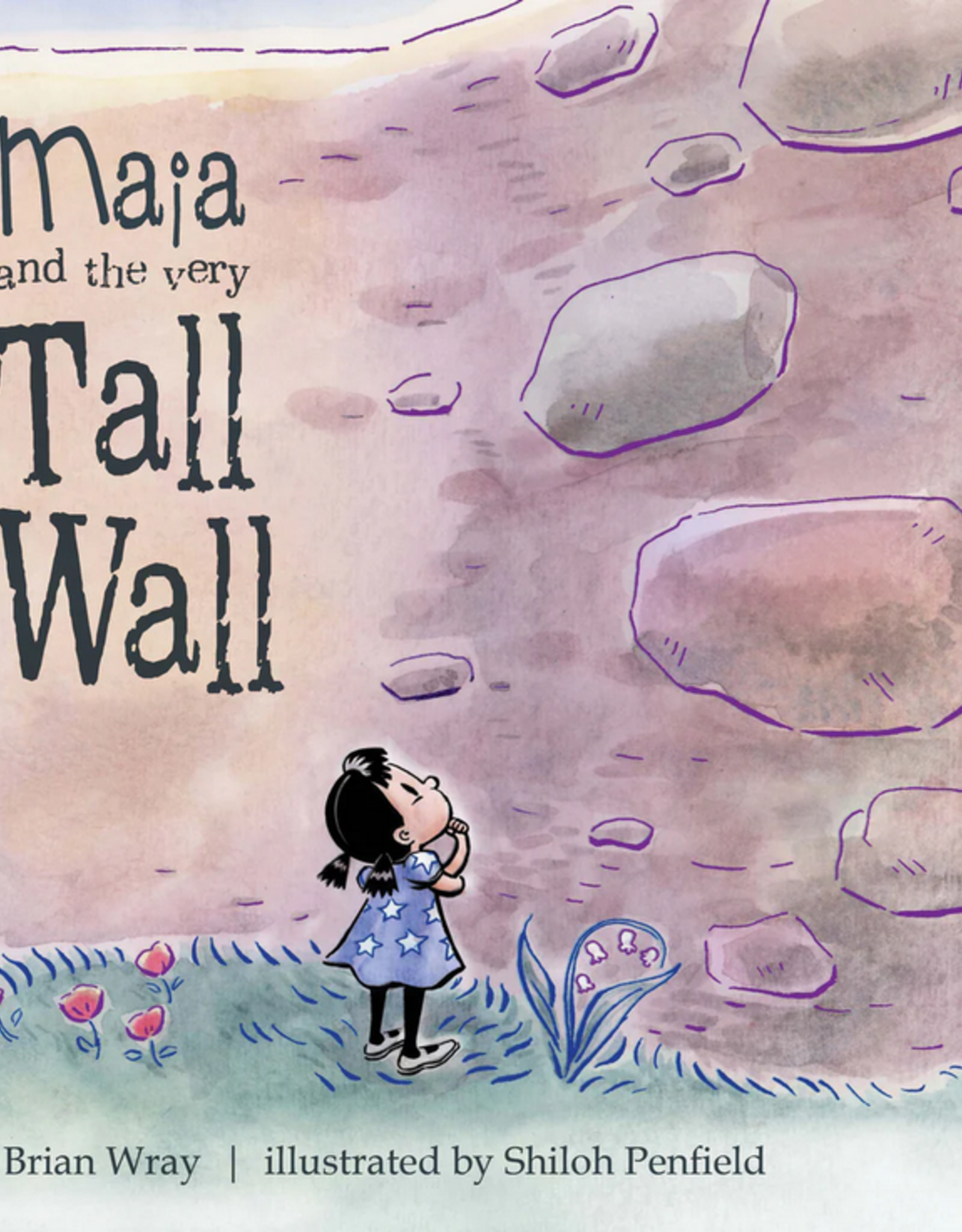 Schiffer Publishing MAIA AND THE VERY TALL WALL
