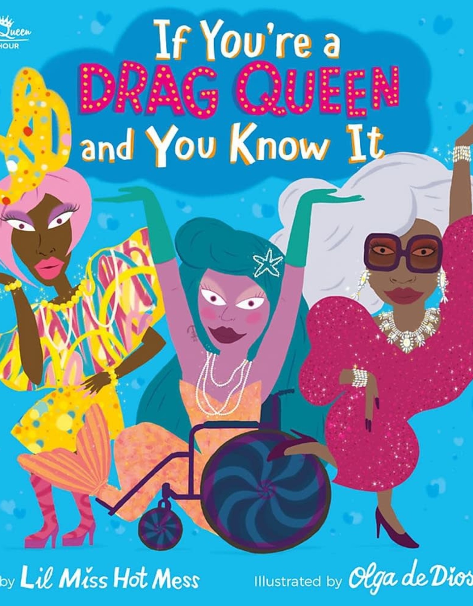 Hachette If You're a Drag Queen and You Know It