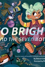 Chronicle Books Jo Bright and the Seven Bots