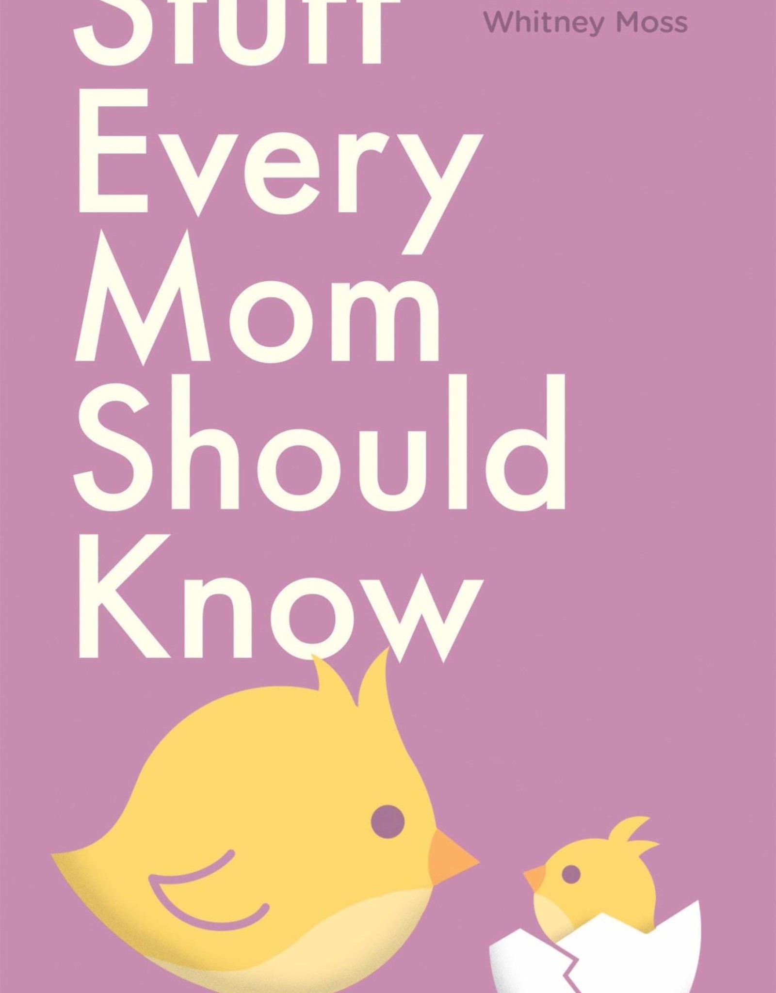 Random House/Penguin STUFF EVERY MOM SHOULD KNOW