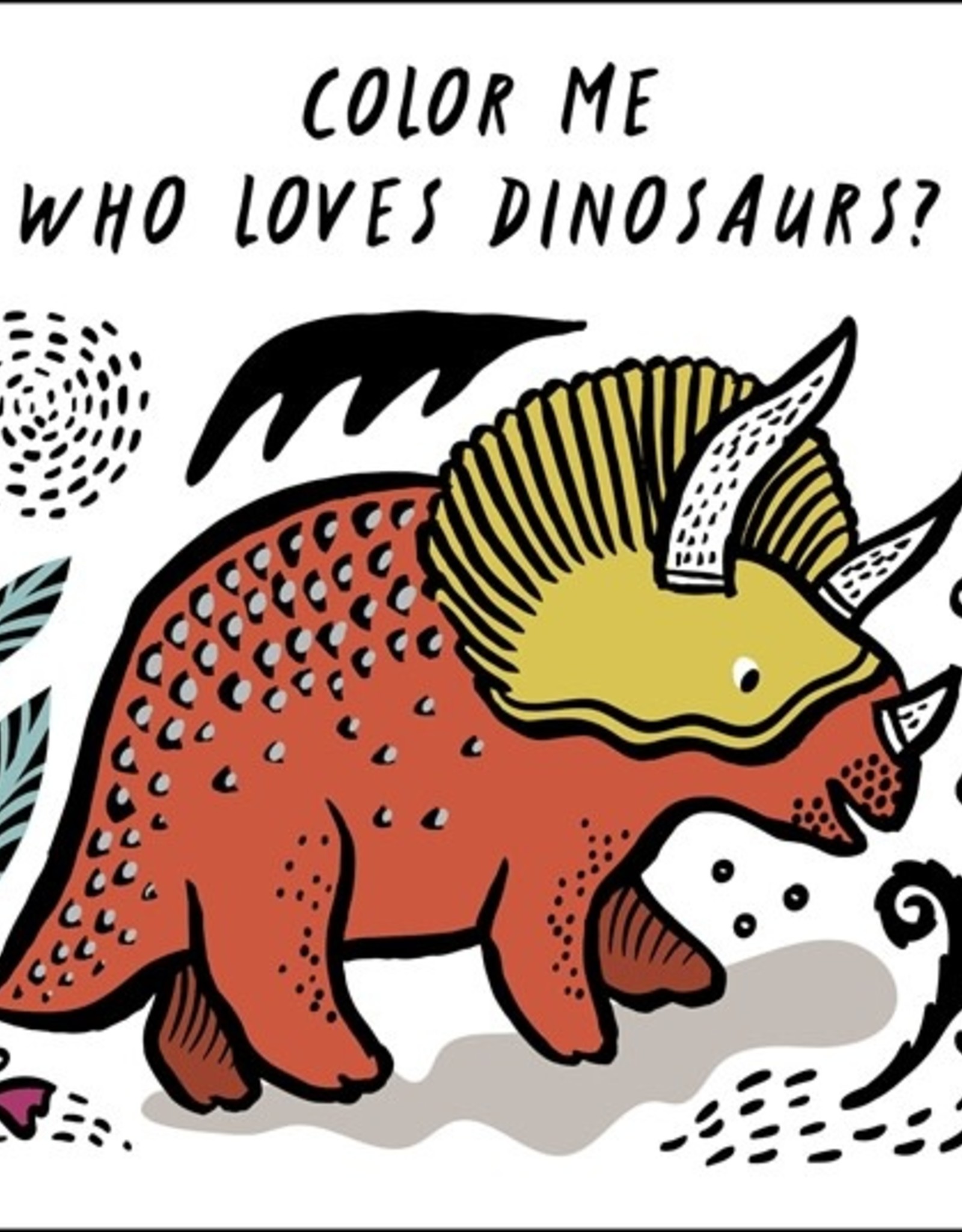 Quarto Color Me: Who Loves Dinosaurs?