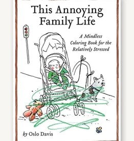 Chronicle Books This Annoying Family Life