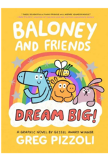 Hachette Baloney and Friends: Dream Big! (Baloney & Friends, 3)