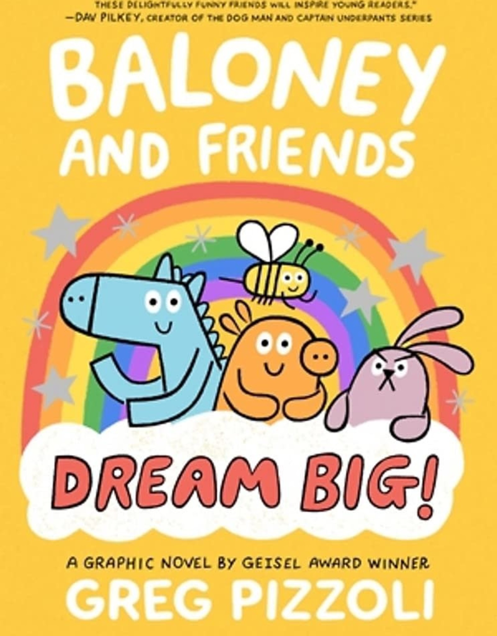 Hachette Baloney and Friends: Dream Big! (Baloney & Friends, 3)