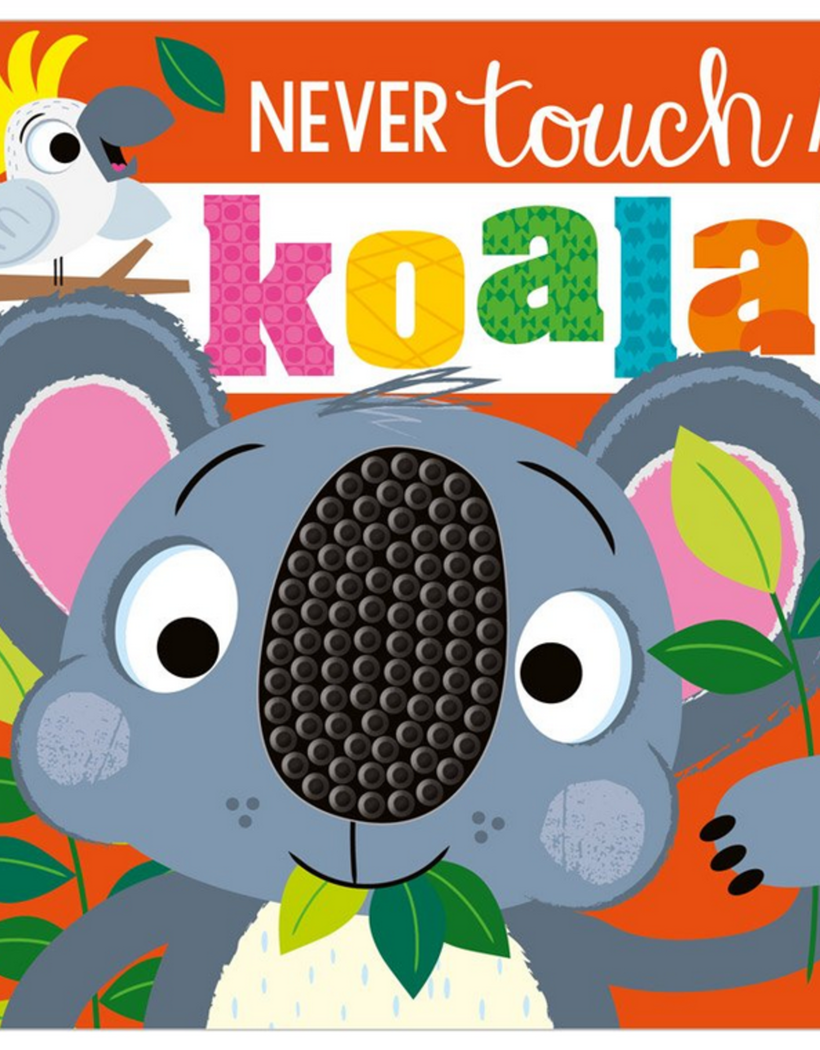 Make Believe Ideas Never Touch a Koala!